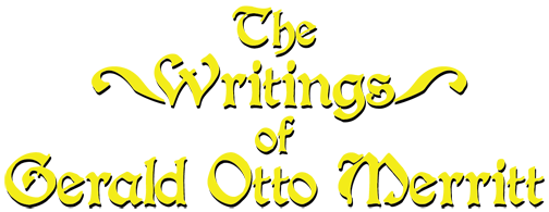 Writings of Gerald Otto Merritt